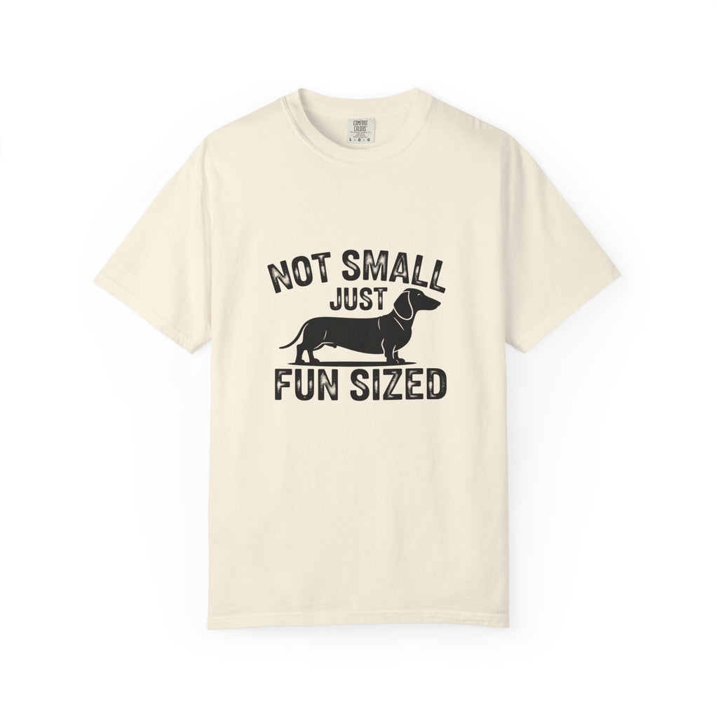 Not Small Just Fun Sized dachshund graphic t-shirt — funny wiener dog tee by Doxie League