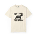 Not Small Just Fun Sized dachshund graphic t-shirt — funny wiener dog tee by Doxie League