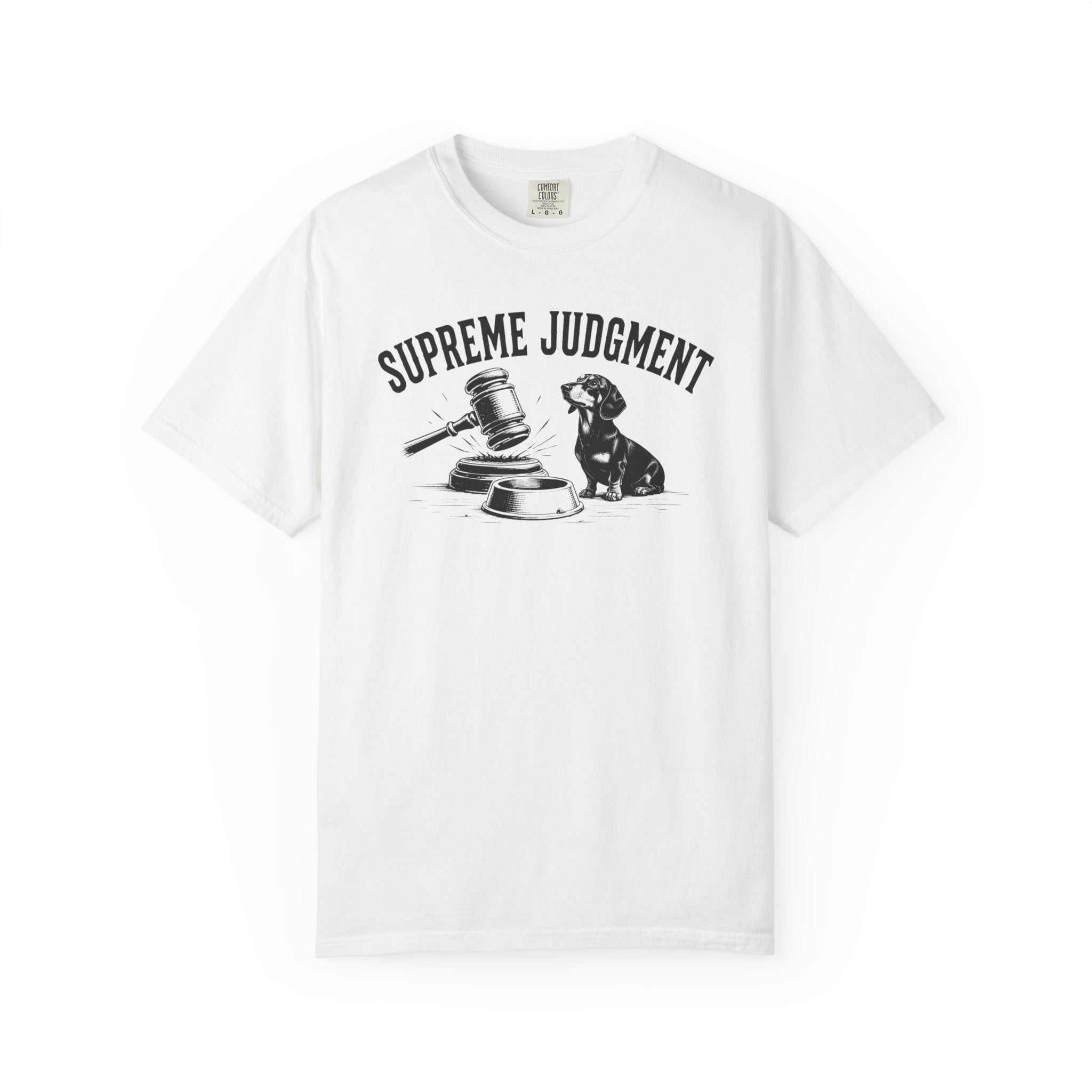 Supreme Judgment Dachshund Shirt — The Legal Series