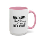First Coffee Then Wiener — Funny Dachshund Coffee Mug | Doxie League