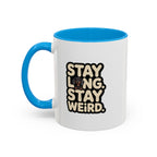 Stay Long Stay Weird — Funny Dachshund Coffee Mug | Doxie League