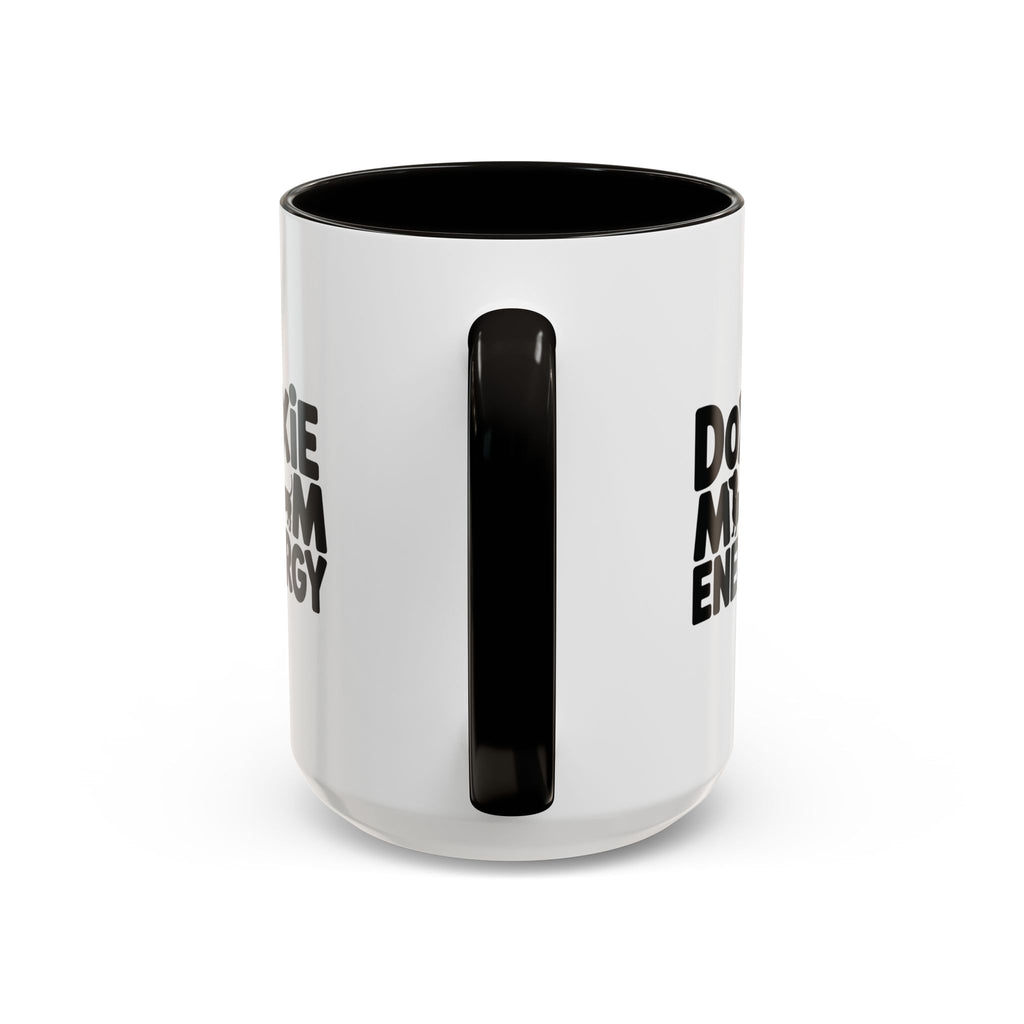 Doxie Mom Energy — Funny Dachshund Coffee Mug | Doxie League