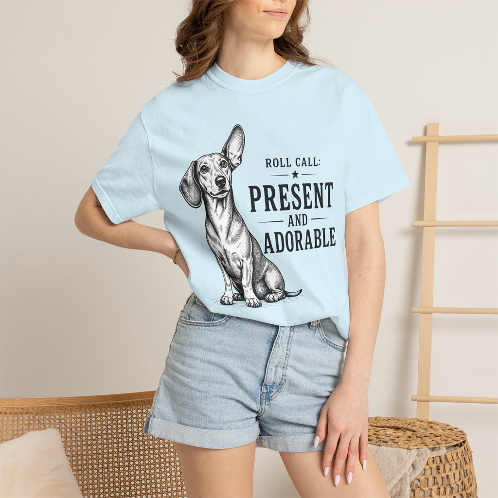Roll Call Present and Adorable Dachshund Shirt — The Educational Series