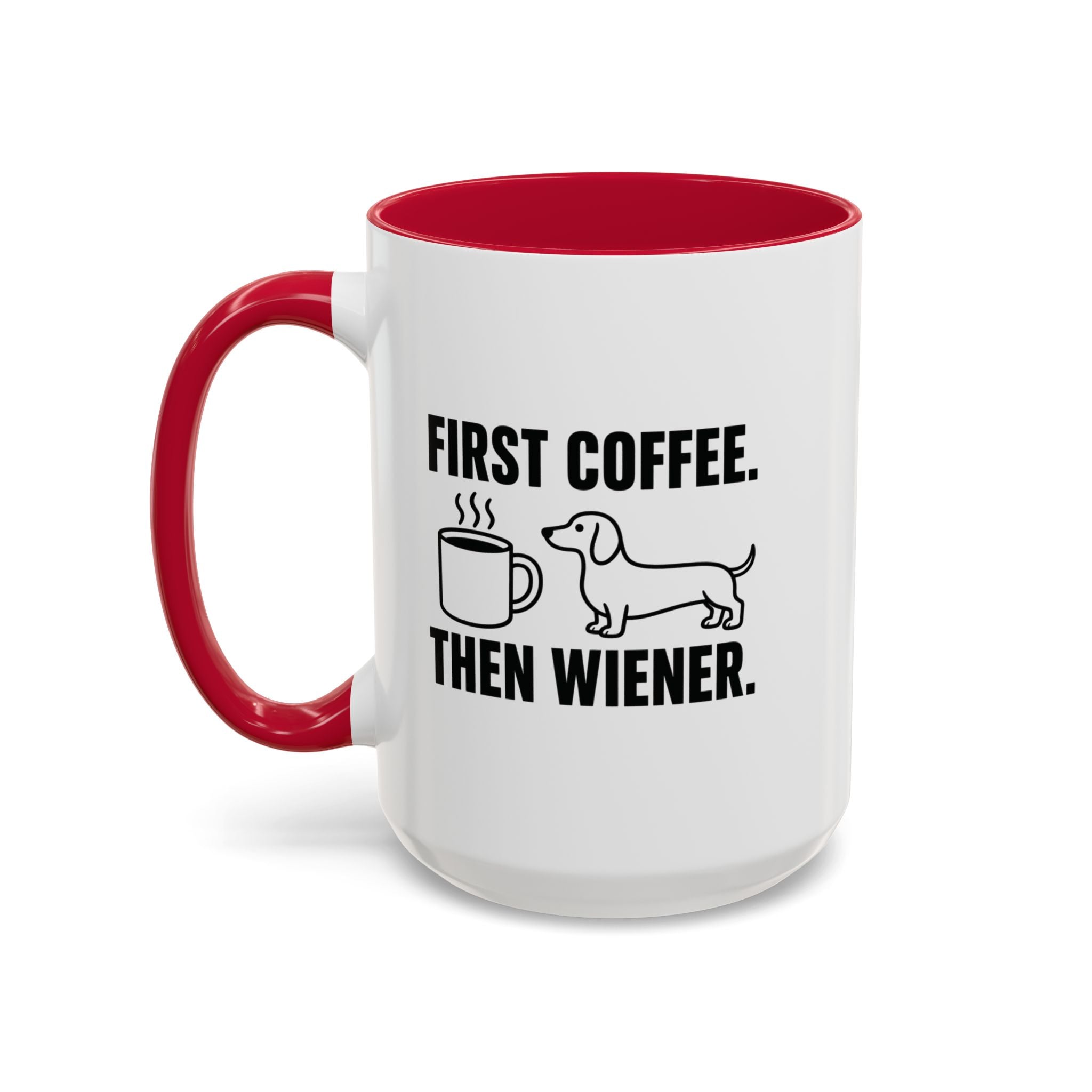 First Coffee Then Wiener — Funny Dachshund Coffee Mug | Doxie League