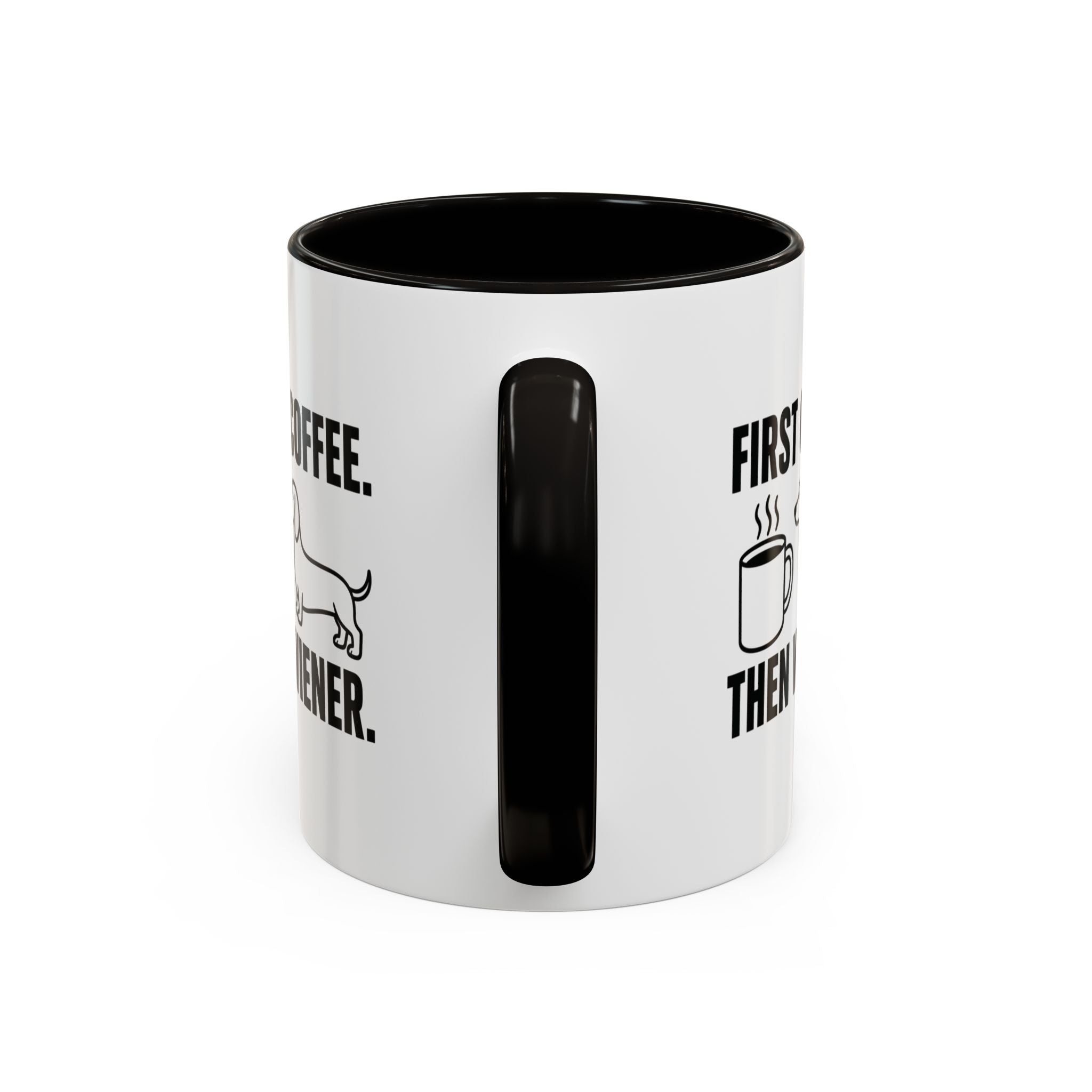 First Coffee Then Wiener — Funny Dachshund Coffee Mug | Doxie League