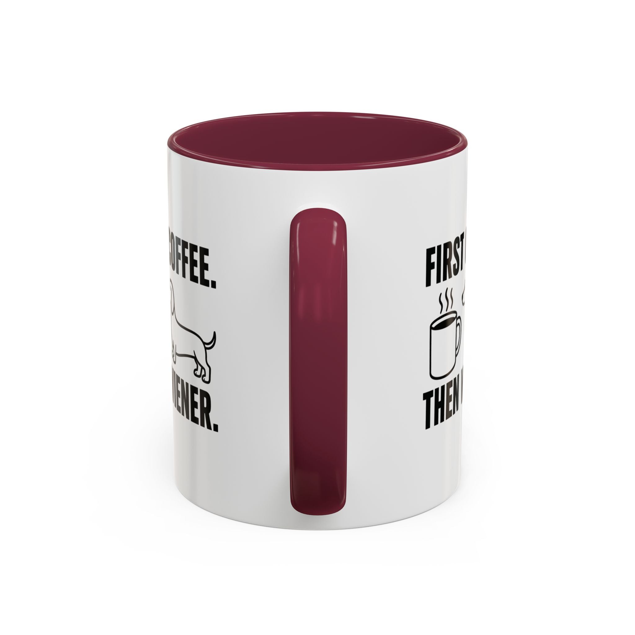 First Coffee Then Wiener — Funny Dachshund Coffee Mug | Doxie League
