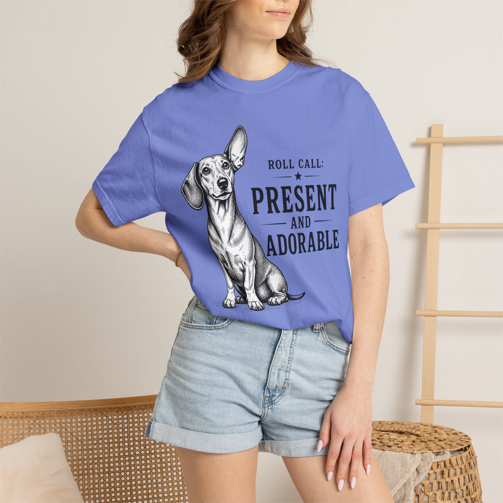 Roll Call Present and Adorable Dachshund Shirt — The Educational Series