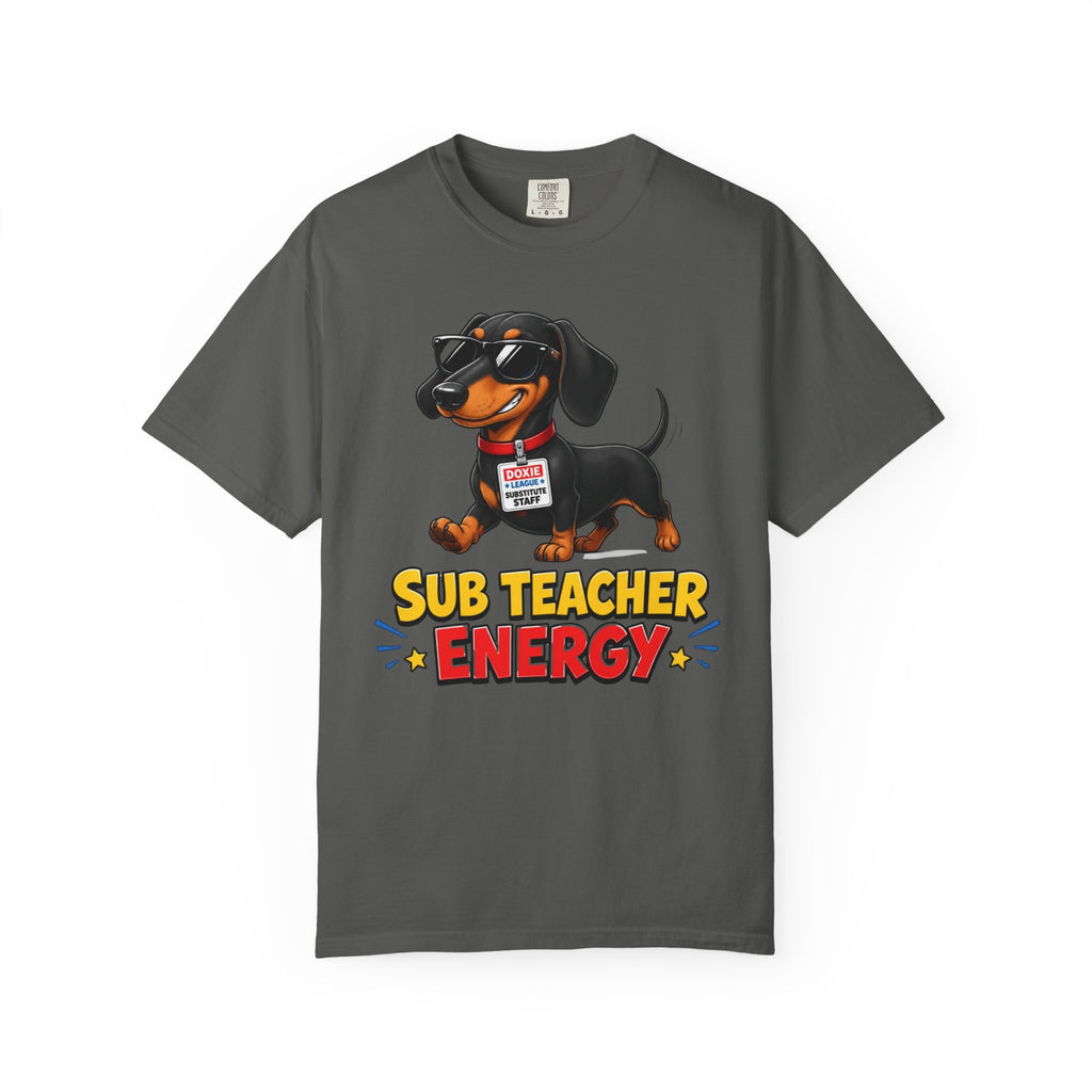 Sub Teacher Energy Dachshund Shirt — The Educational Series