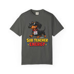 Sub Teacher Energy Dachshund Shirt — The Educational Series