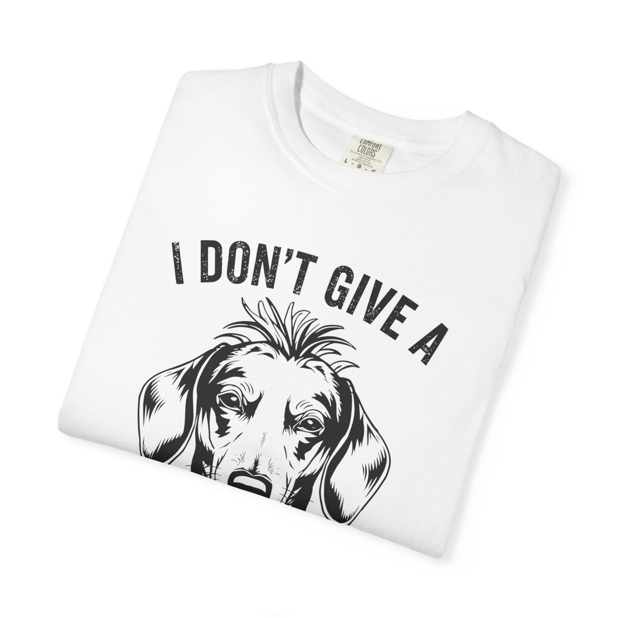 I Don't Give..How Famous - Doxie League Tee