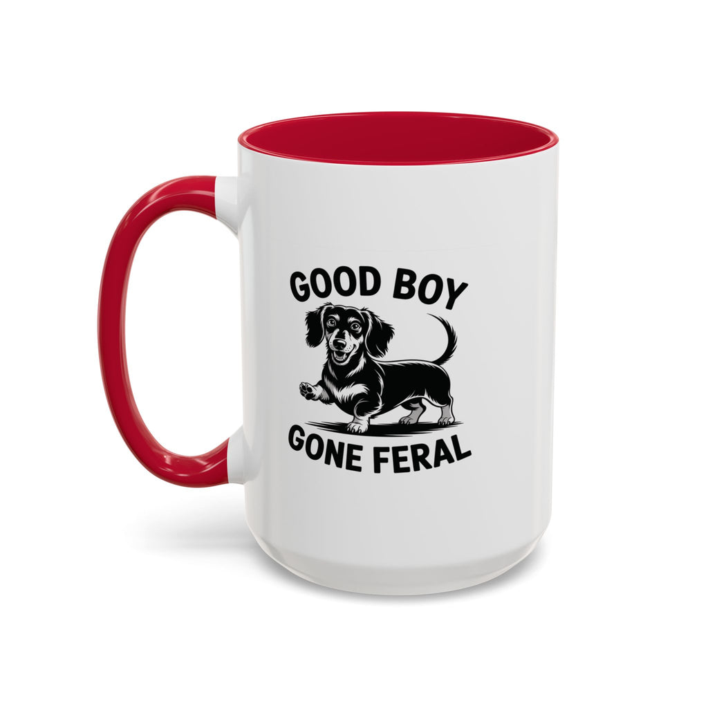 Good Boy Gone Feral — Funny Dachshund Coffee Mug | Doxie League