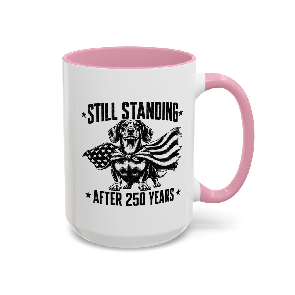 Still Standing After 250 Years — Patriotic Dachshund Mug | Doxie League
