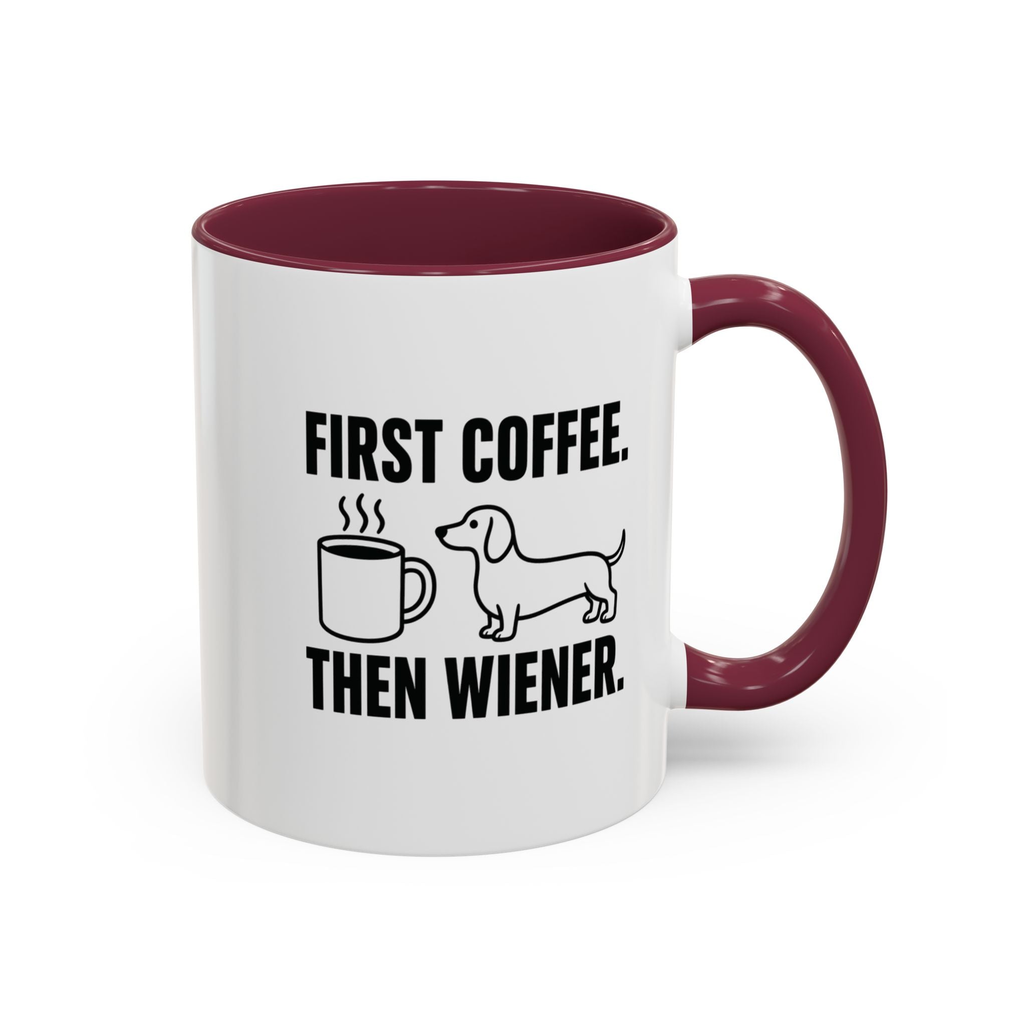 First Coffee Then Wiener — Funny Dachshund Coffee Mug | Doxie League