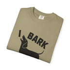 I Bark - Doxie League Tee