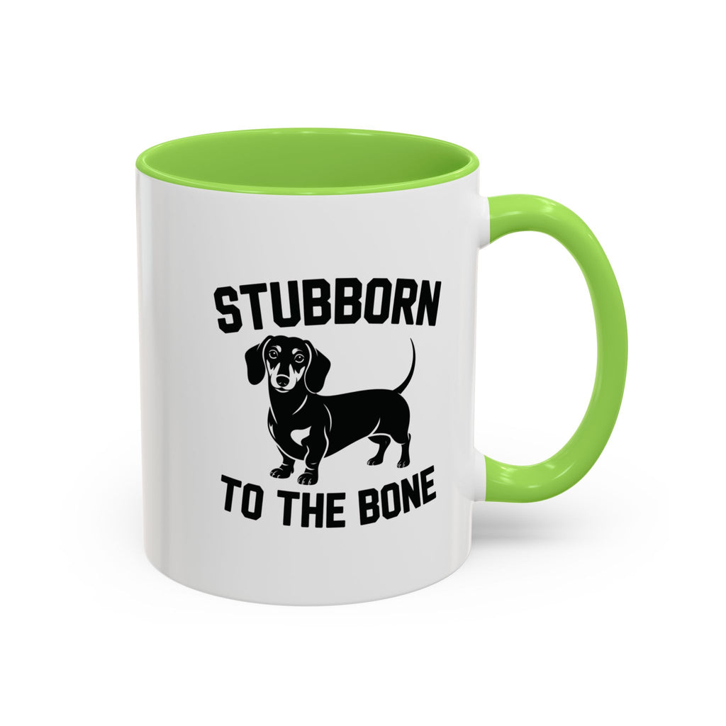 Stubborn to the Bone — Dachshund Coffee Mug | Doxie League