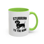 Stubborn to the Bone — Dachshund Coffee Mug | Doxie League