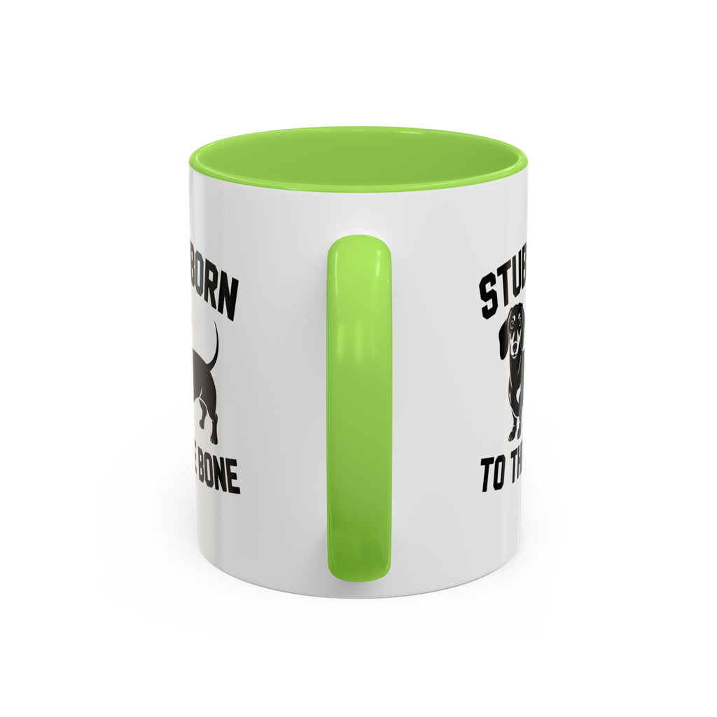 Stubborn to the Bone — Dachshund Coffee Mug | Doxie League