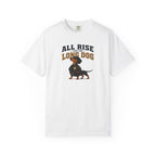 All Rise For The Long Dog Dachshund Shirt — The Legal Series