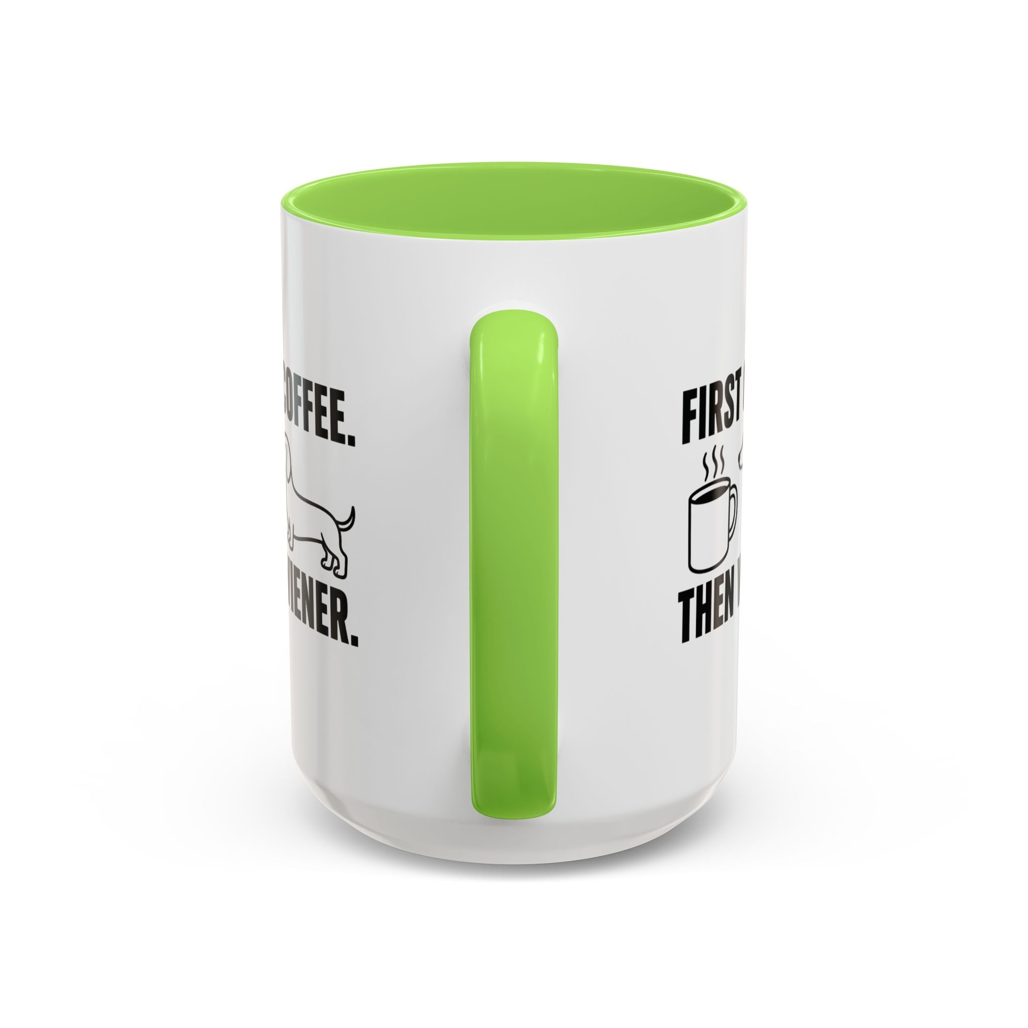 First Coffee Then Wiener — Funny Dachshund Coffee Mug | Doxie League