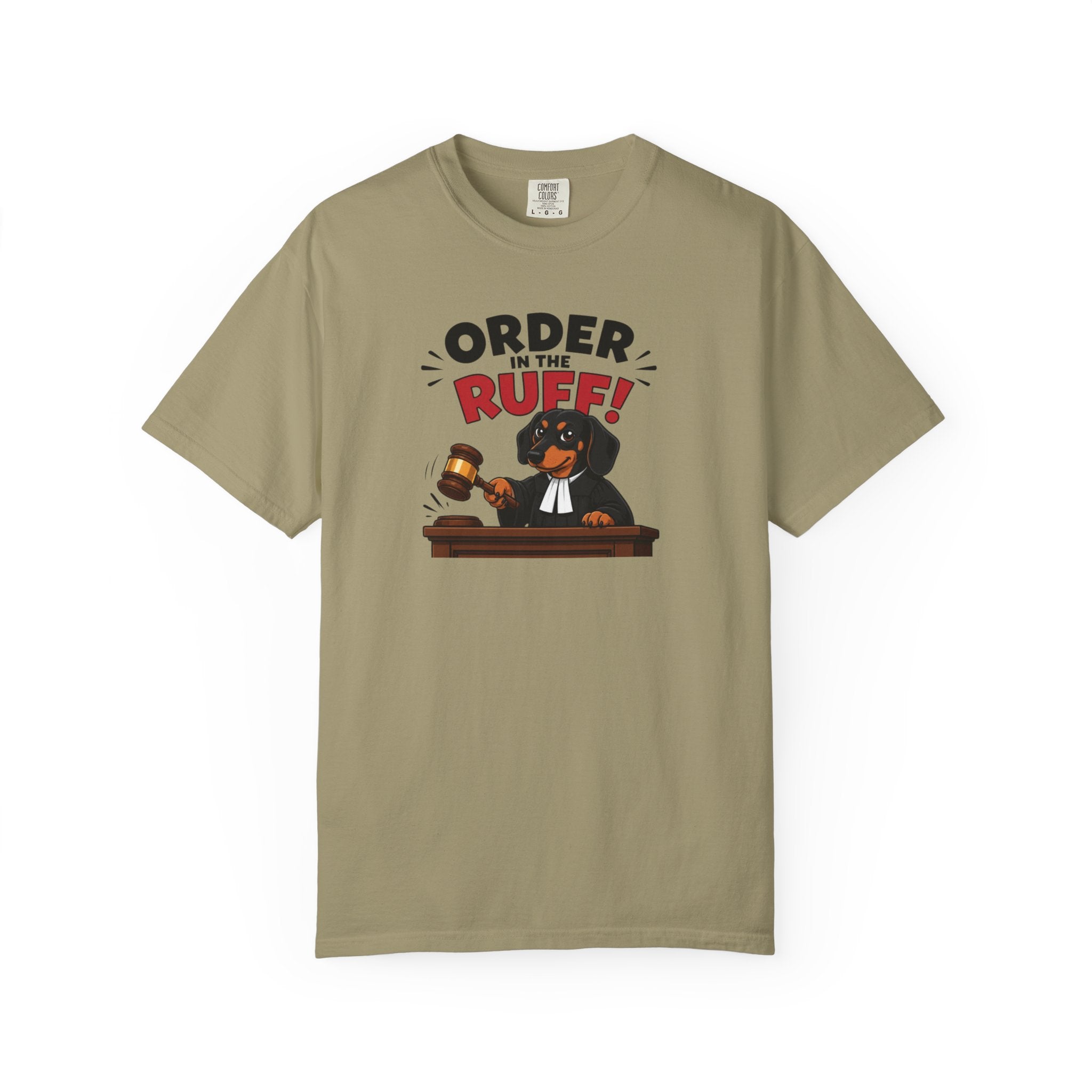 Order In The Ruff Dachshund Shirt — The Legal Series