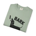 I Bark - Doxie League Tee