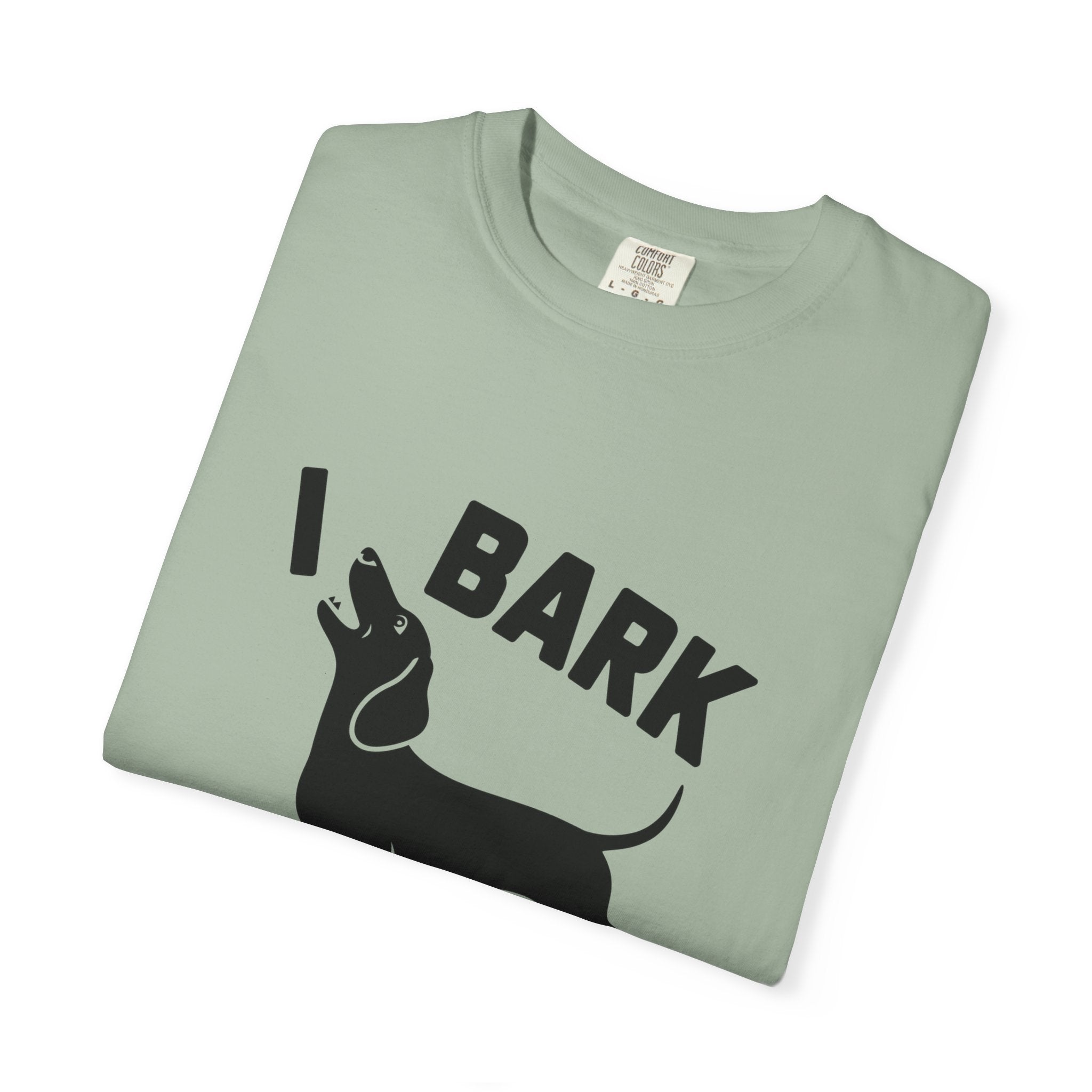 I Bark - Doxie League Tee