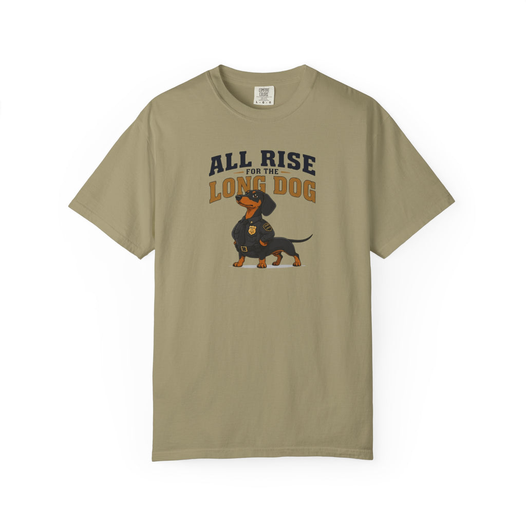 All Rise For The Long Dog Dachshund Shirt — The Legal Series