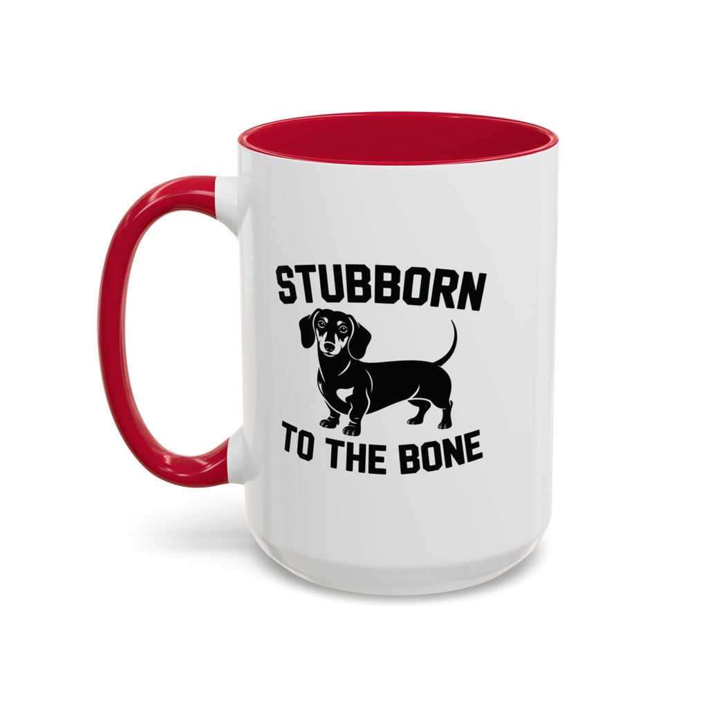 Stubborn to the Bone — Dachshund Coffee Mug | Doxie League