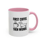 First Coffee Then Wiener — Funny Dachshund Coffee Mug | Doxie League