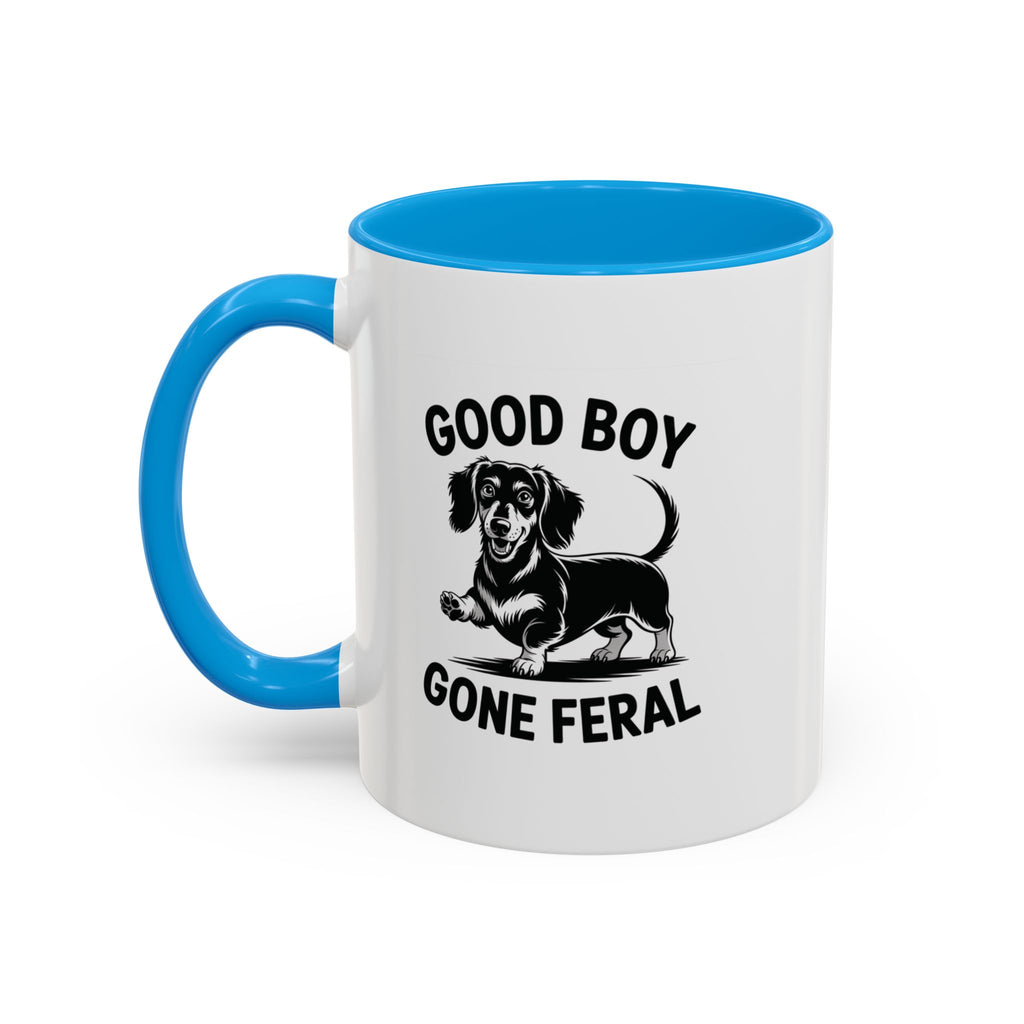 Good Boy Gone Feral — Funny Dachshund Coffee Mug | Doxie League