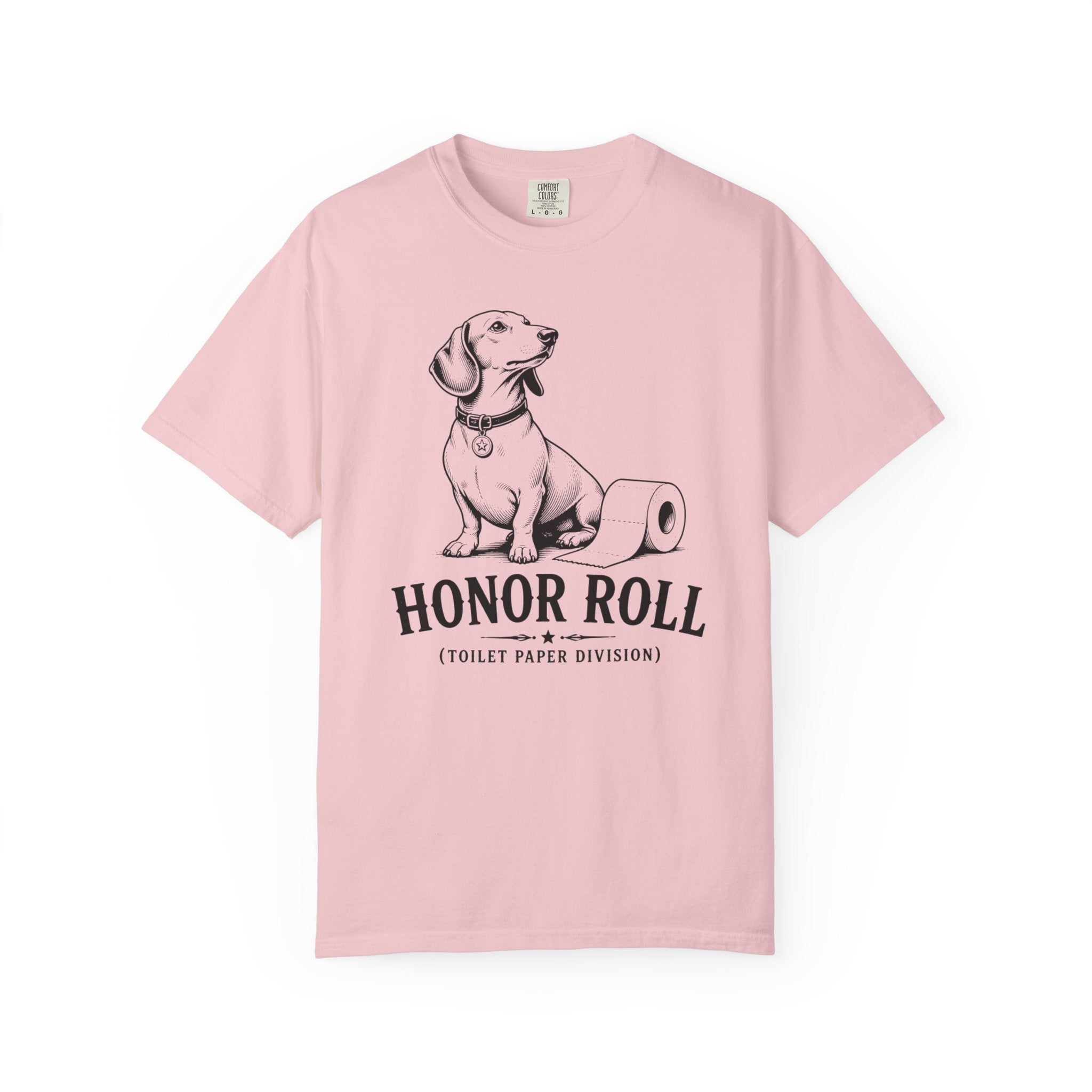 Honor Roll Toilet Paper Division Dachshund Shirt — The Educational Series