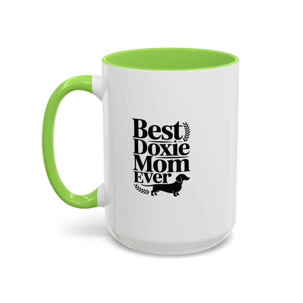 Best Doxie Mom Ever — Dachshund Coffee Mug Gift | Doxie League