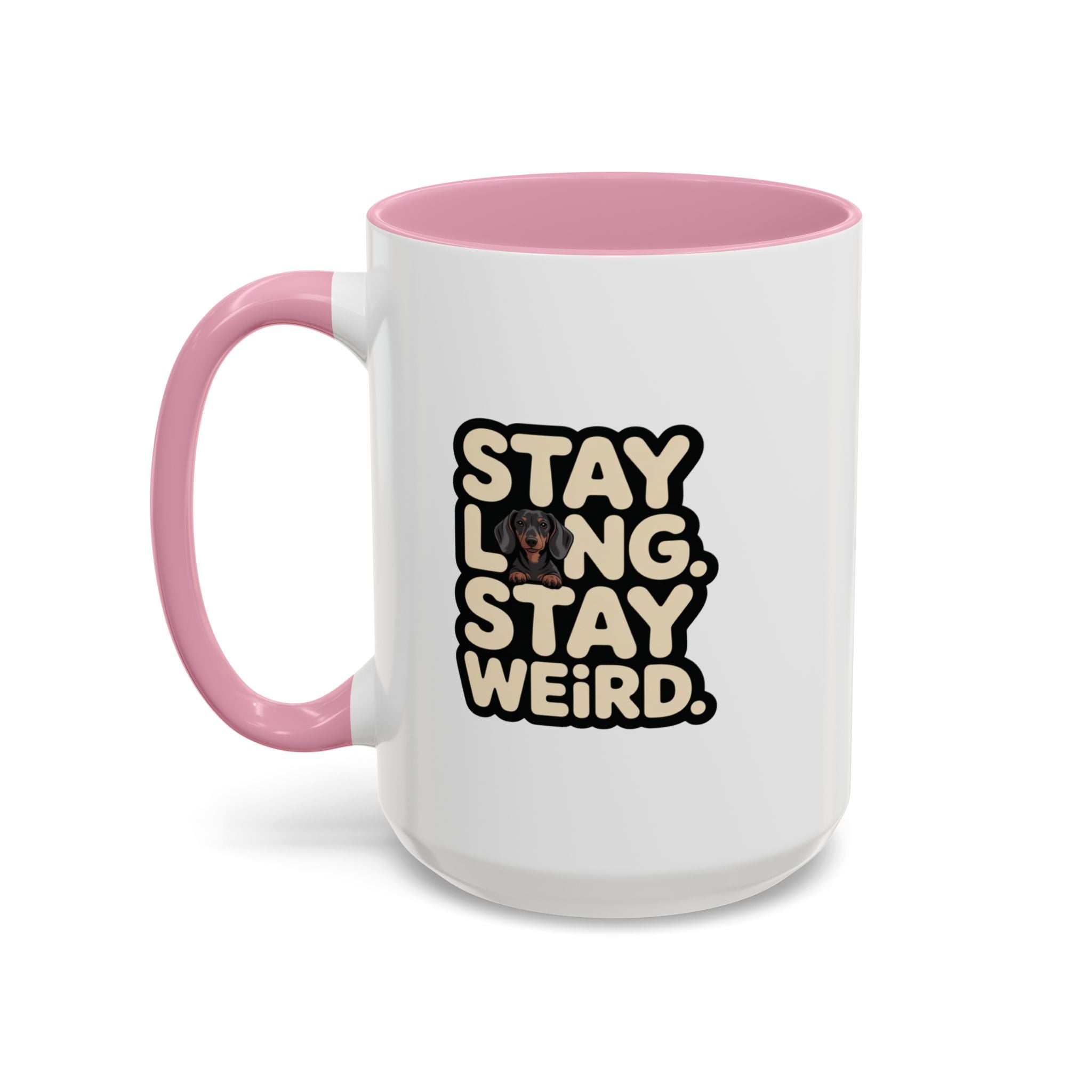 Stay Long Stay Weird — Funny Dachshund Coffee Mug | Doxie League