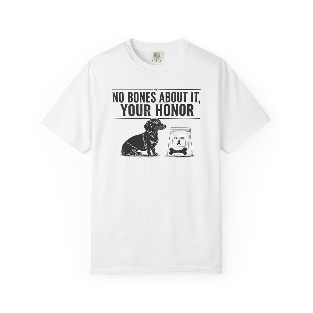 No Bones About It Dachshund Shirt — The Legal Series