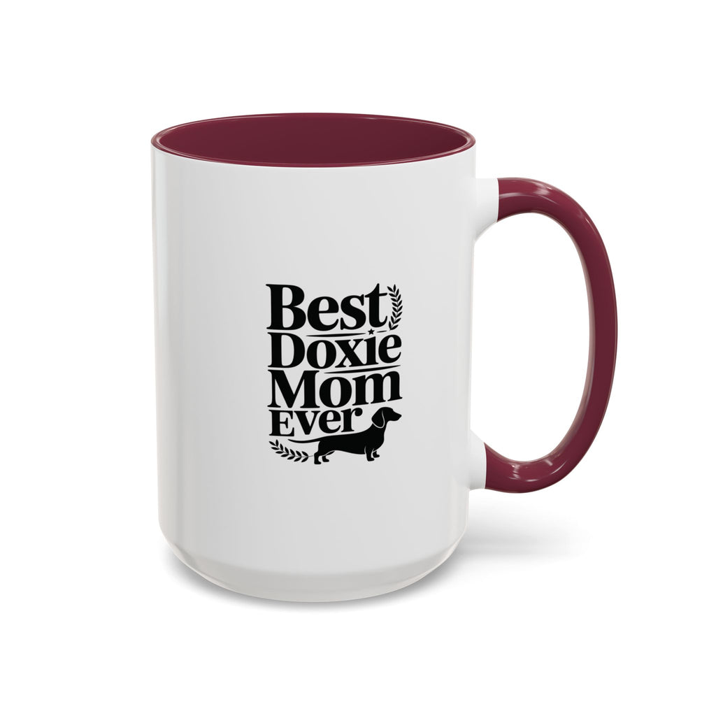 Best Doxie Mom Ever — Dachshund Coffee Mug Gift | Doxie League