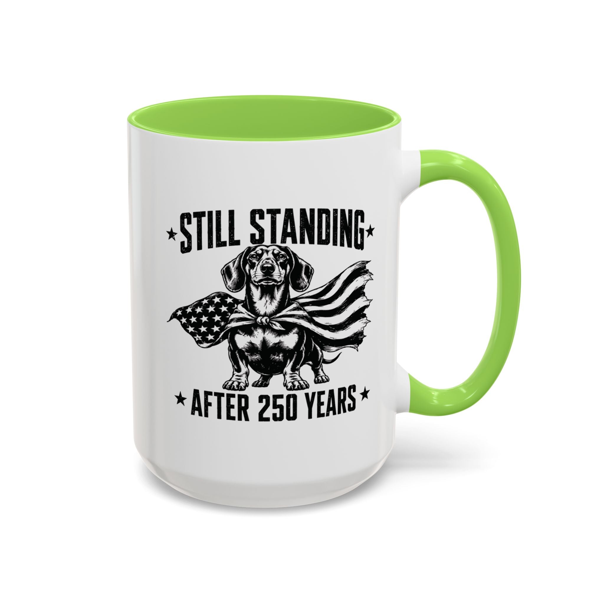 Still Standing After 250 Years — Patriotic Dachshund Mug | Doxie League