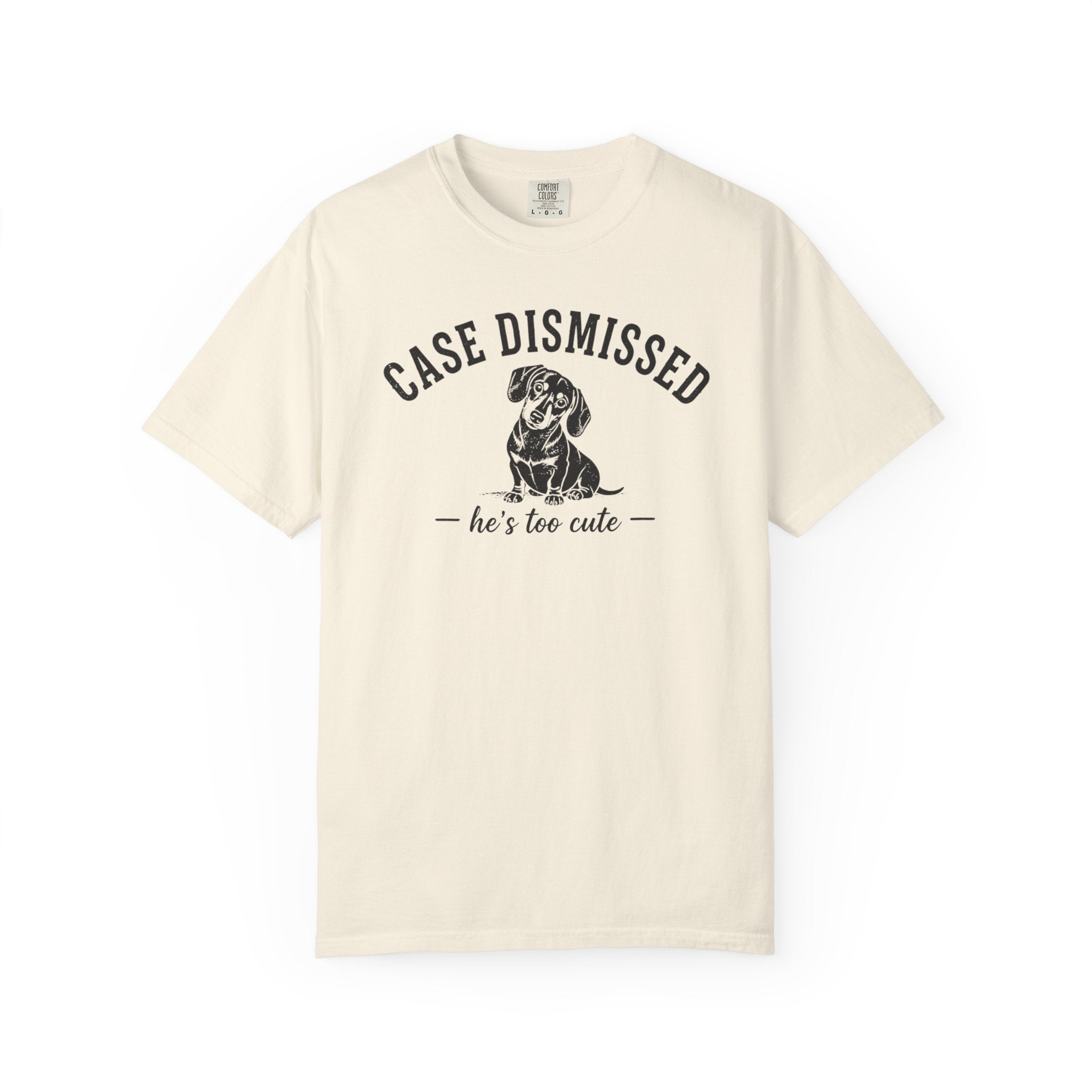 Case Dismissed Dachshund Shirt — The Legal Series