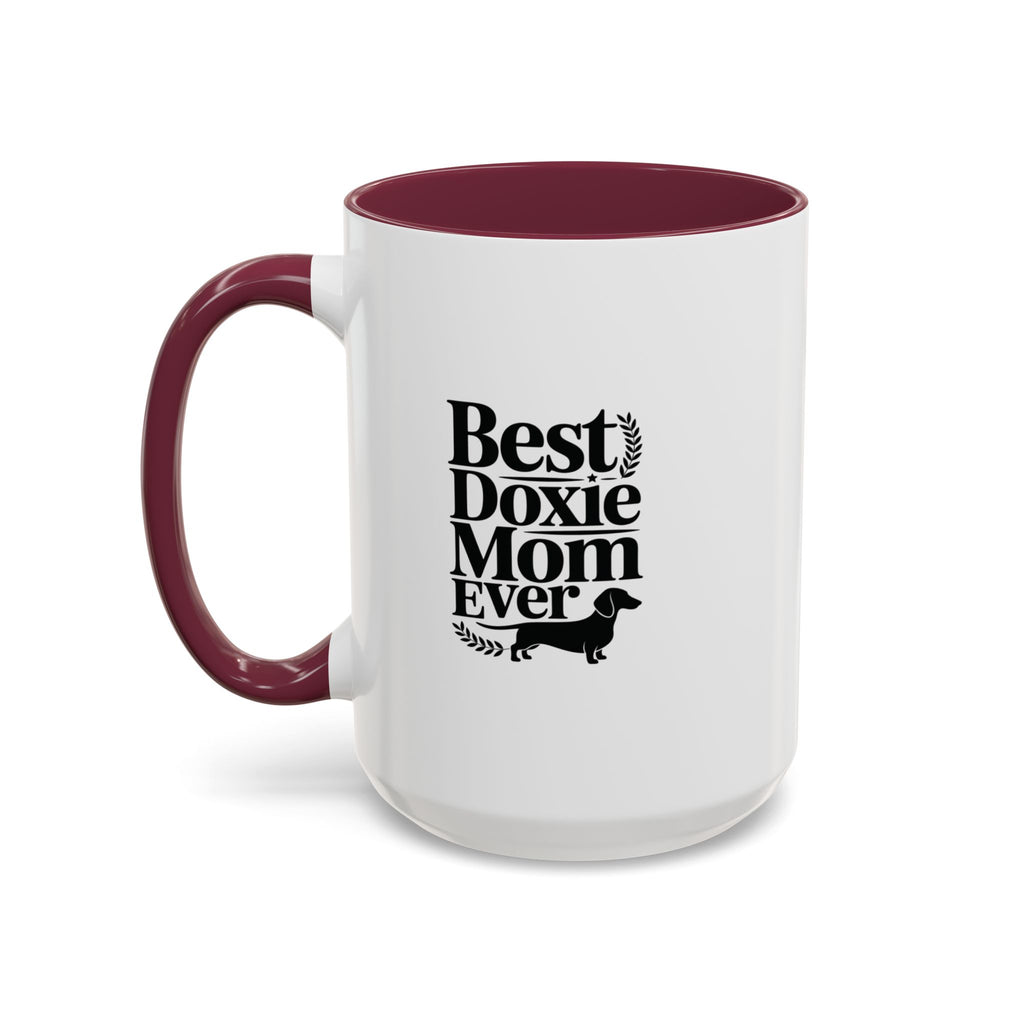 Best Doxie Mom Ever — Dachshund Coffee Mug Gift | Doxie League