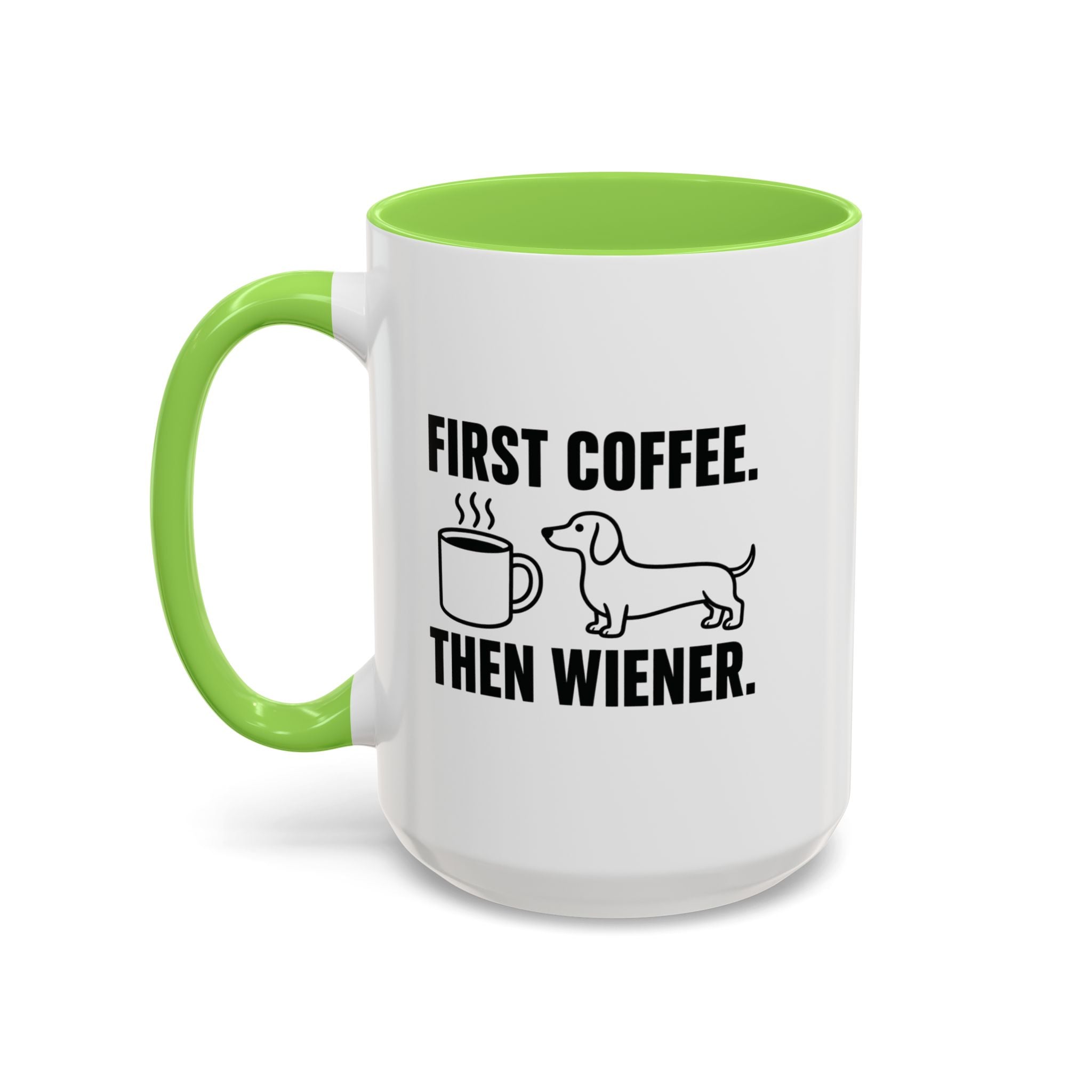 First Coffee Then Wiener — Funny Dachshund Coffee Mug | Doxie League