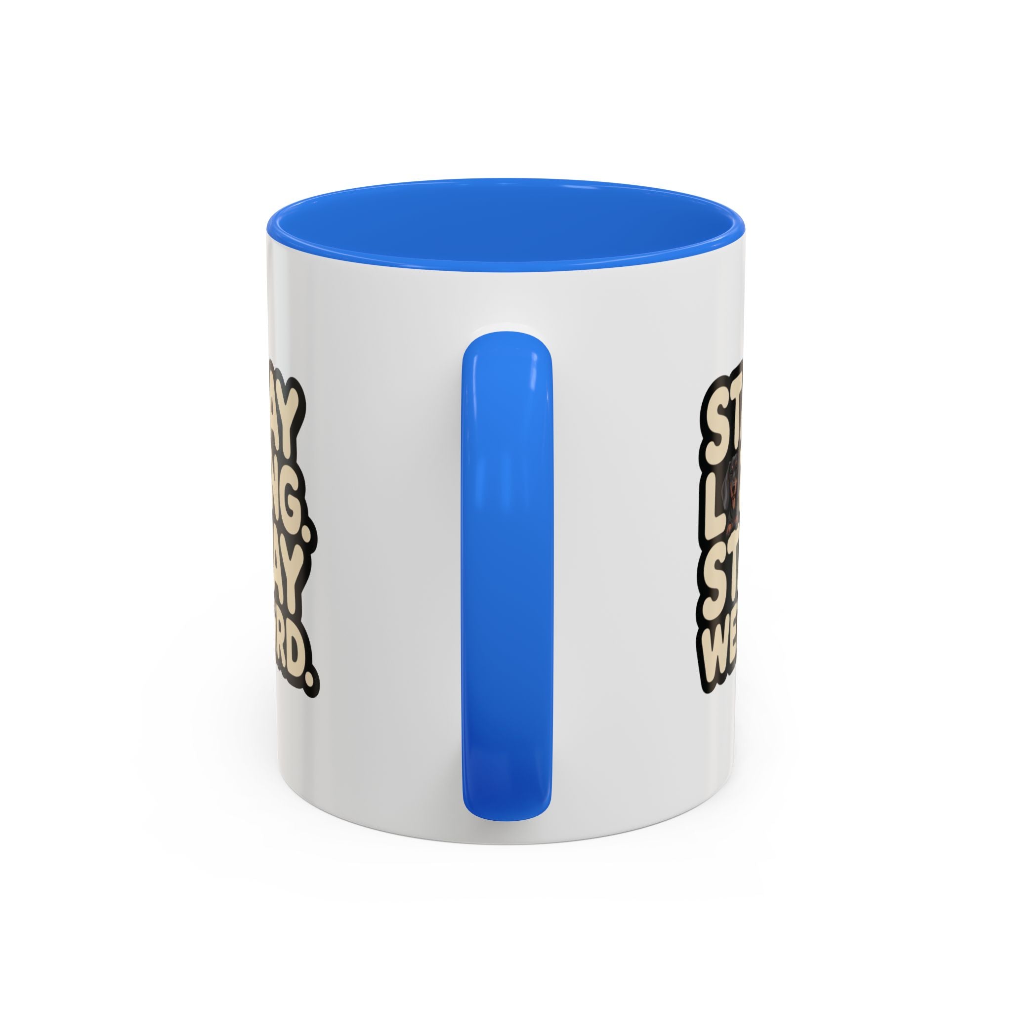 Stay Long Stay Weird — Funny Dachshund Coffee Mug | Doxie League