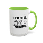 First Coffee Then Wiener — Funny Dachshund Coffee Mug | Doxie League