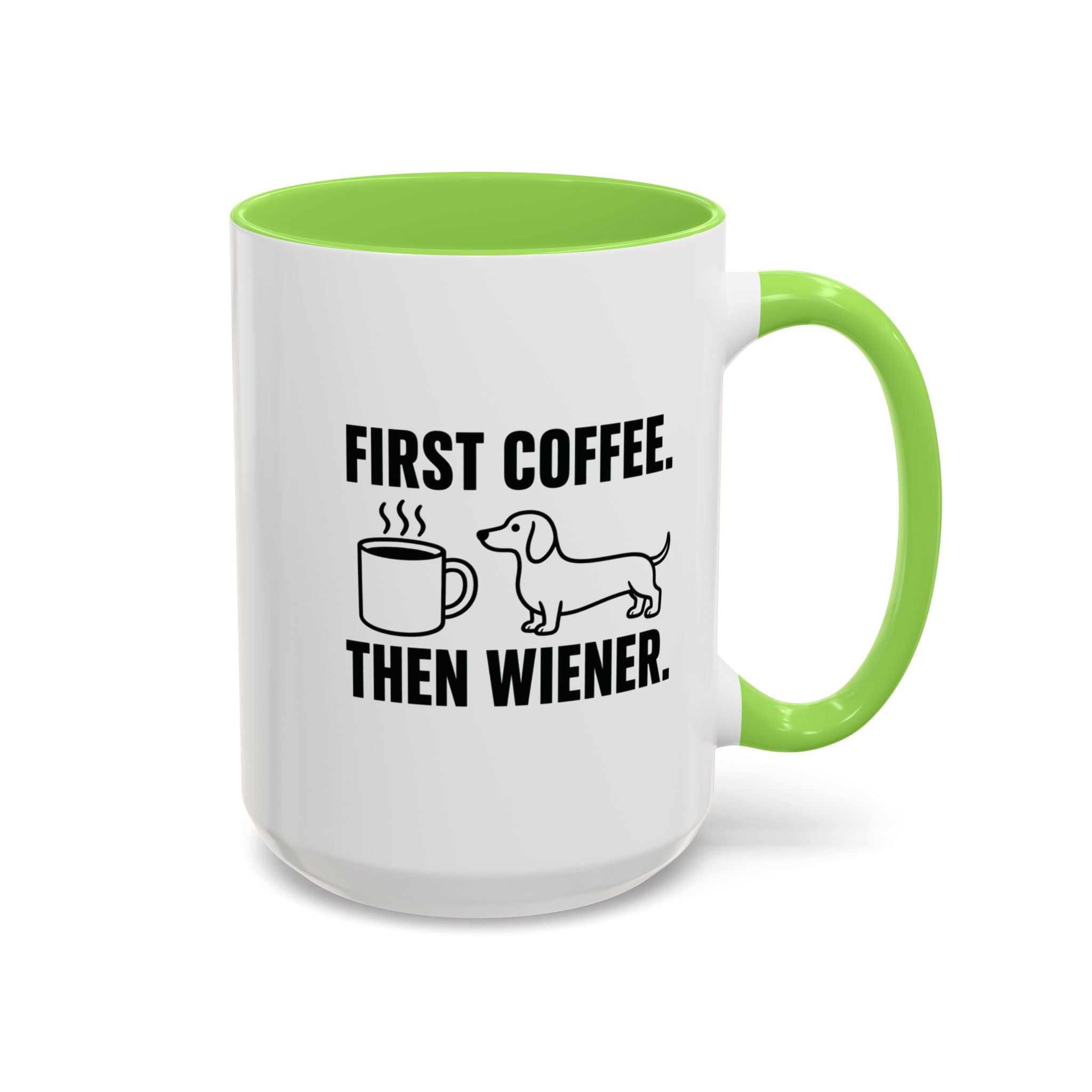 First Coffee Then Wiener — Funny Dachshund Coffee Mug | Doxie League