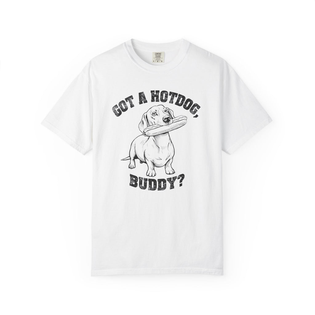 Got A Hotdog Buddy - Doxie League Tee