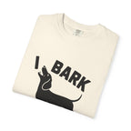 I Bark - Doxie League Tee