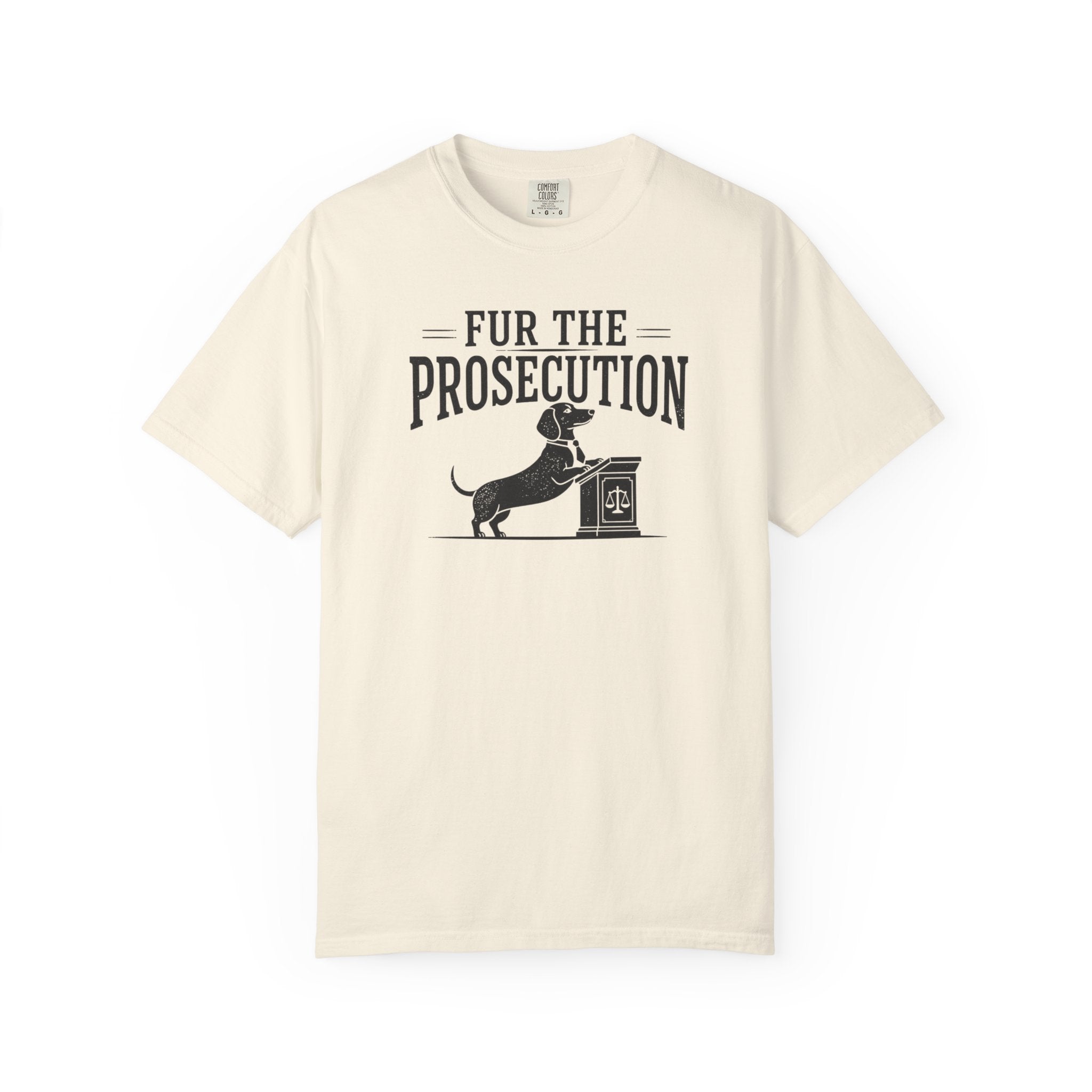 Fur The Prosecution Dachshund Shirt — The Legal Series