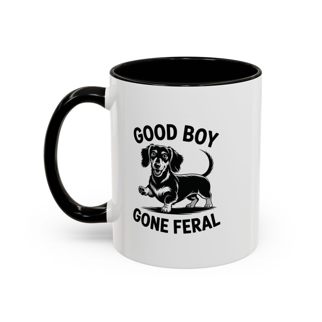 Good Boy Gone Feral — Funny Dachshund Coffee Mug | Doxie League