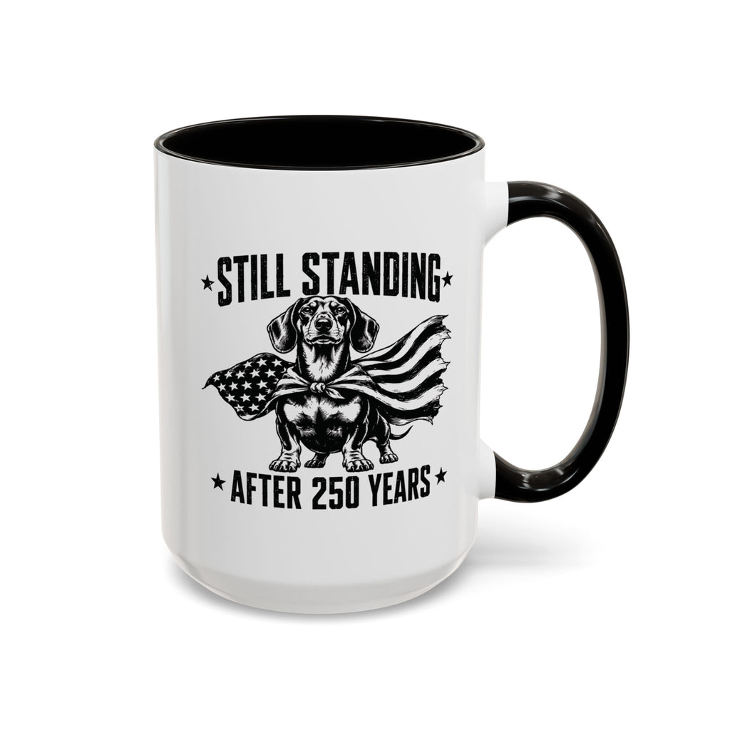 Still Standing After 250 Years — Patriotic Dachshund Mug | Doxie League