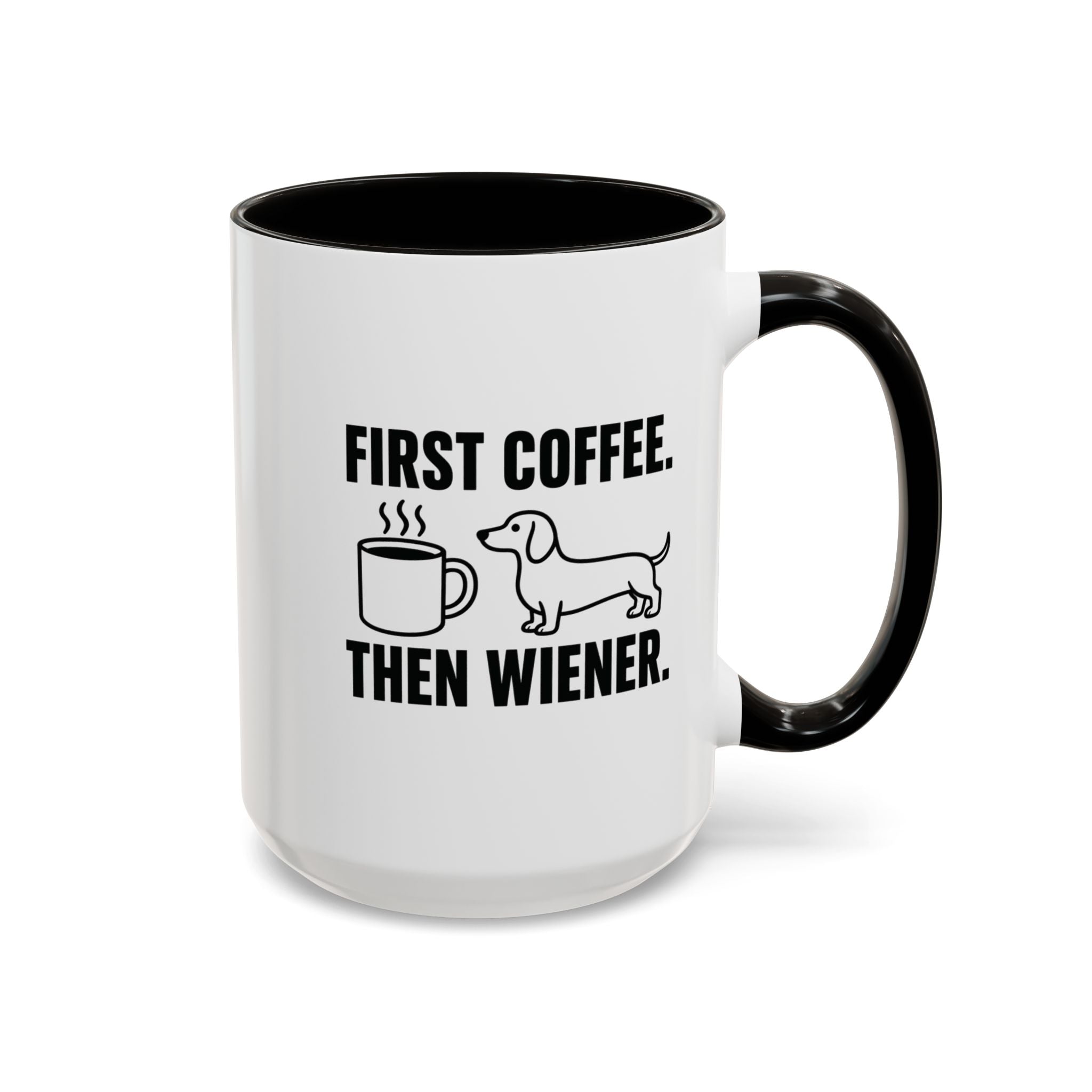 First Coffee Then Wiener — Funny Dachshund Coffee Mug | Doxie League