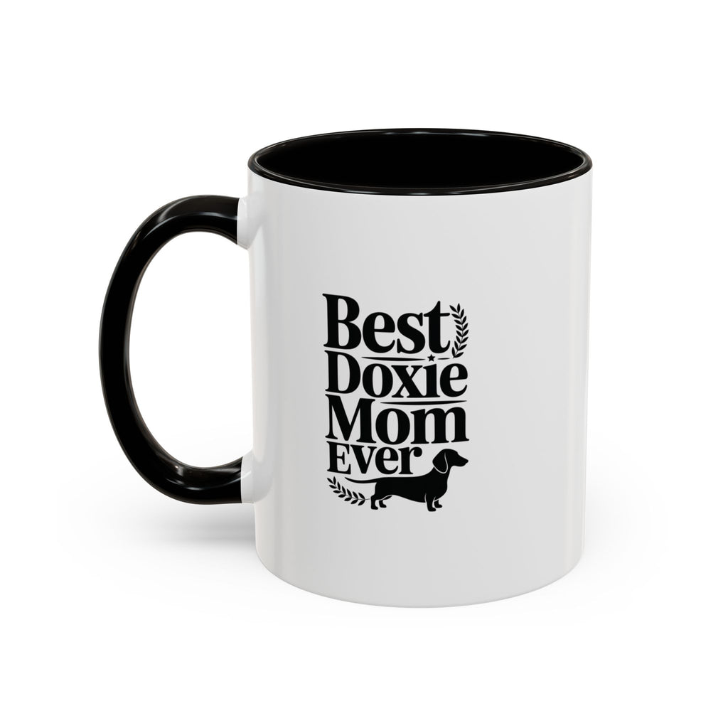 Best Doxie Mom Ever — Dachshund Coffee Mug Gift | Doxie League
