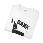I Bark - Doxie League Tee